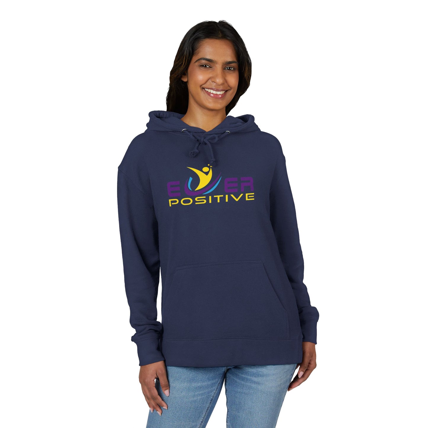 Ever Positive Hoodie