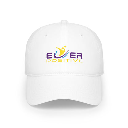 Ever Positive Baseball Cap