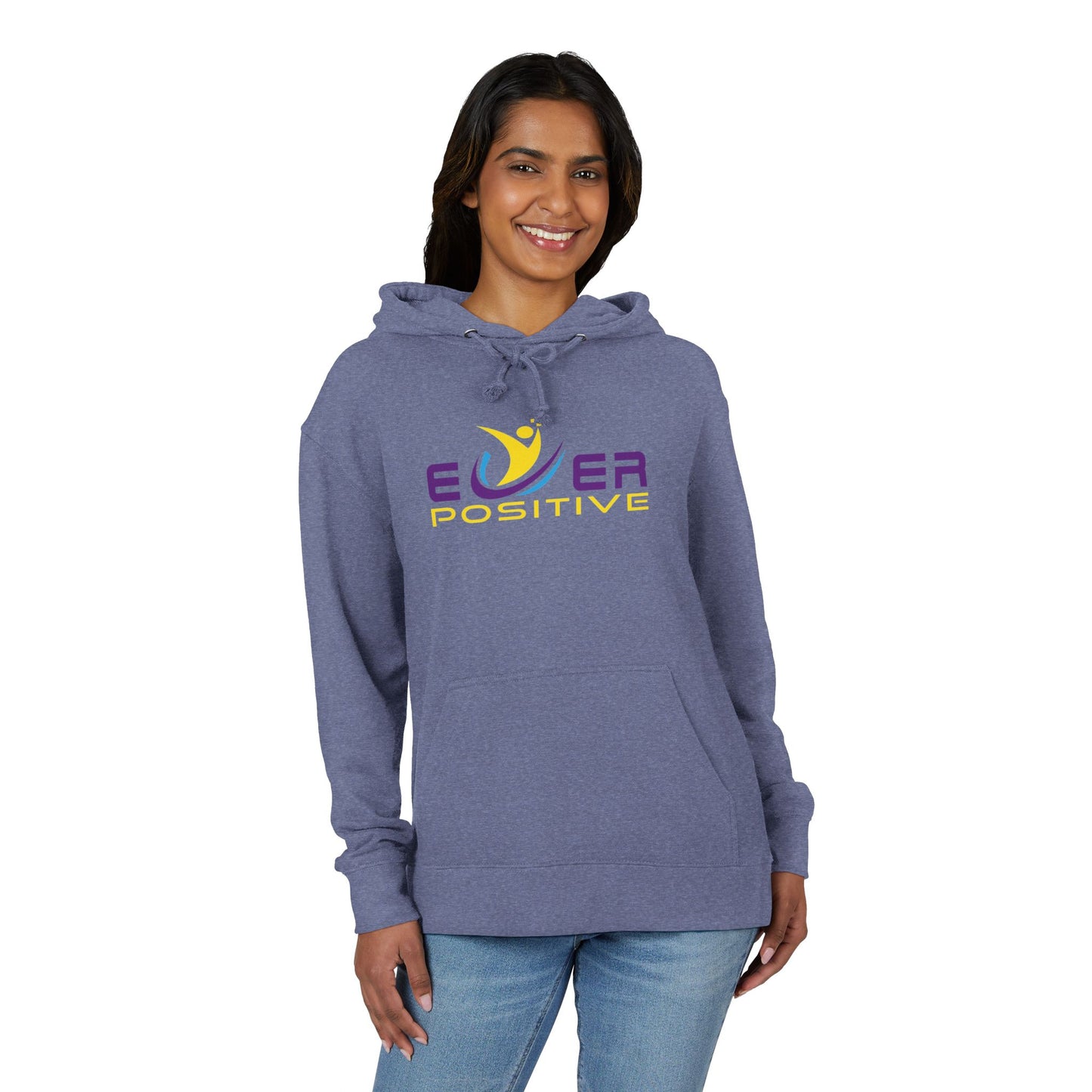 Ever Positive Hoodie